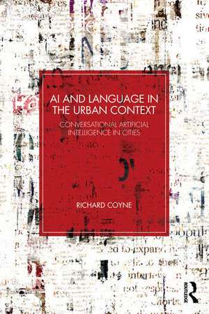 AI and Language in the Urban Context de Richard Coyne