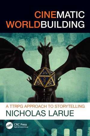 Cinematic Worldbuilding de Nicholas Larue