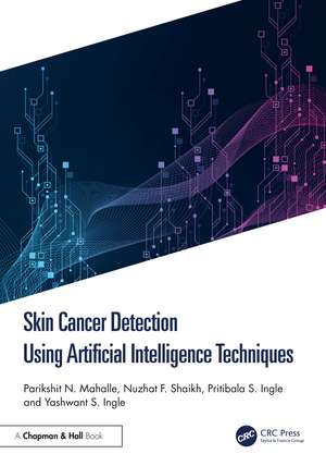 Skin Cancer Detection Using Artificial Intelligence Techniques de Parikshit N. Mahalle
