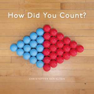 How Did You Count?: Picture Book de Christopher Danielson