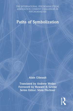 Paths of Symbolization de Alain Gibeault