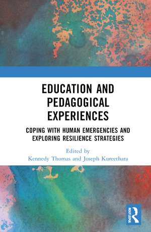 Education and Pedagogical Experiences: Coping with Human Emergencies and Exploring Resilience Strategies de Kennedy Thomas