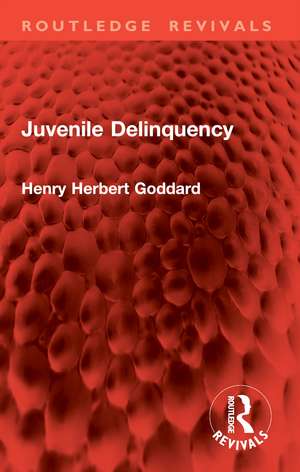 Juvenile Delinquency de Henry Herbert Goddard