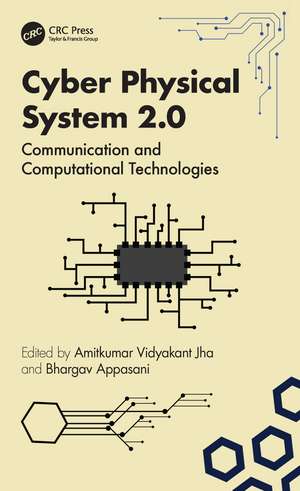 Cyber Physical System 2.0: Communication and Computational Technologies de Amitkumar V. Jha