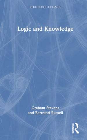 Logic and Knowledge de Bertrand Russell