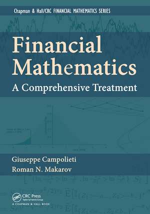 Financial Mathematics: A Comprehensive Treatment de Giuseppe Campolieti