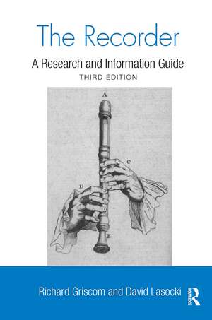 The Recorder: A Research and Information Guide de Richard W. Griscom