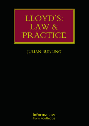 Lloyd's: Law and Practice de Julian Burling