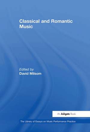 Classical and Romantic Music de David Milsom