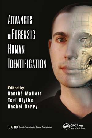 Advances in Forensic Human Identification de Xanthe Mallett