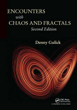 Encounters with Chaos and Fractals de Denny Gulick