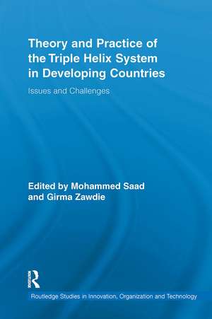 Theory and Practice of the Triple Helix Model in Developing Countries: Issues and Challenges de Mohammed Saad