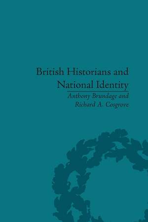 British Historians and National Identity: From Hume to Churchill de Anthony Leon Brundage