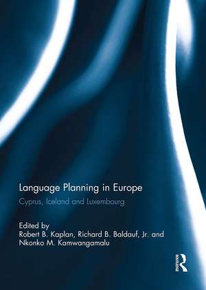 Language Planning in Europe: Cyprus, Iceland and Luxembourg de Robert Kaplan