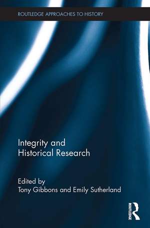 Integrity and Historical Research de Tony Gibbons