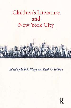 Children's Literature and New York City de Padraic Whyte