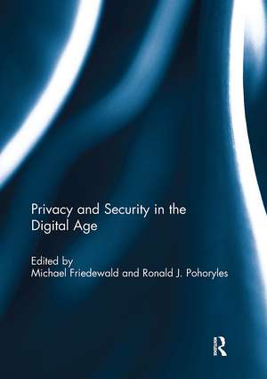 Privacy and Security in the Digital Age de Michael Friedewald