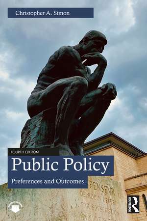 Public Policy: Preferences and Outcomes de Christopher A. Simon