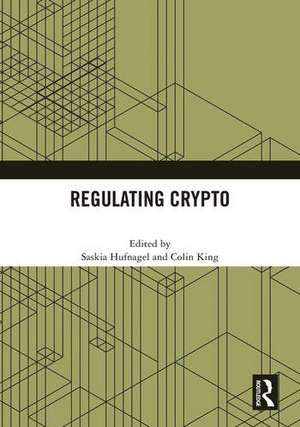 Regulating Crypto de Saskia Hufnagel