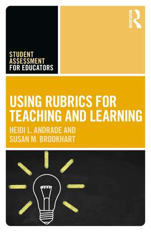 Using Rubrics for Teaching and Learning de Heidi L. Andrade
