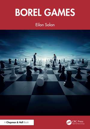 Borel Games de Eilon Solan