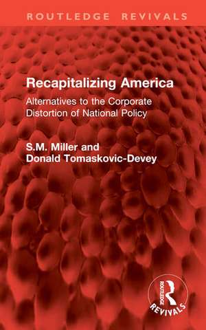 Recapitalizing America de Donald Tomaskovic-Devey