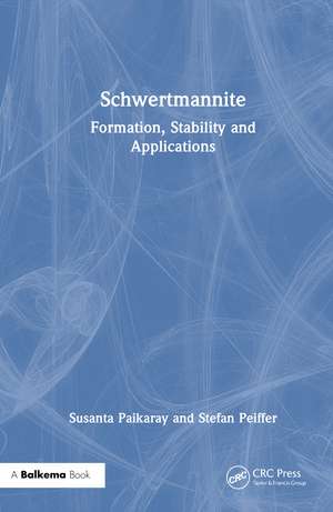 Schwertmannite: Formation, Stability and Applications de Susanta Paikaray