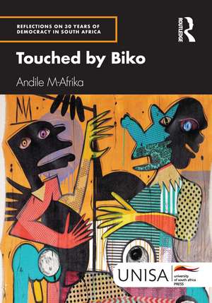 Touched by Biko de Andile M-Afrika