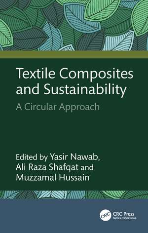 Textile Composites and Sustainability: A Circular Approach de Yasir Nawab