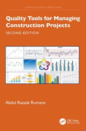 Quality Tools for Managing Construction Projects de Abdul Razzak Rumane