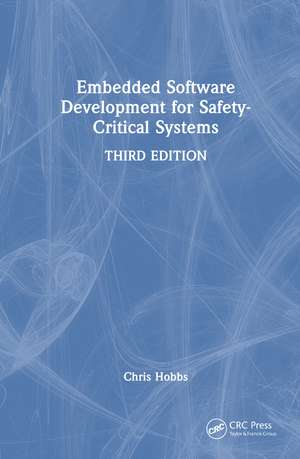 Embedded Software Development for Safety-Critical Systems de Chris Hobbs