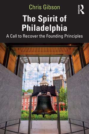 Spirit of Philadelphia de Chris Gibson