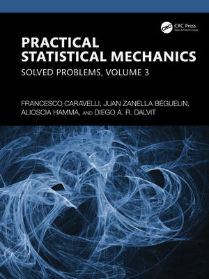 Practical Statistical Mechanics: Solved Problems, Volume 3 de Francesco Caravelli
