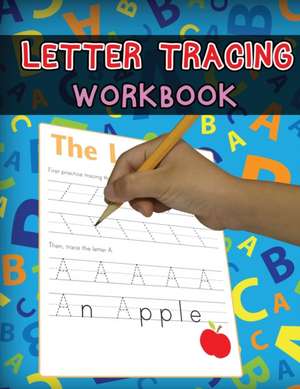 Letter Tracing Workbook de Isabella Hart