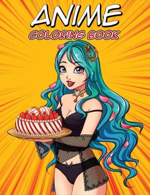 Anime Coloring Book de Isabella Hart