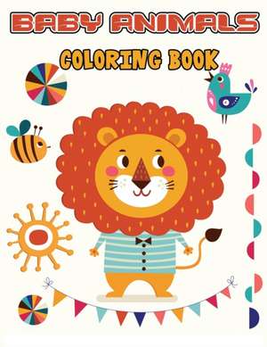 Baby Animals Coloring Book de Isabella Hart