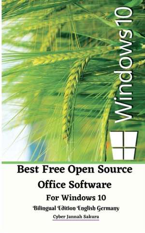 Best Free Open Source Office Software For Windows 10 Bilingual Edition English Germany de Cyber Jannah Sakura