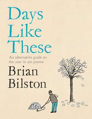 Days Like These de Brian Bilston