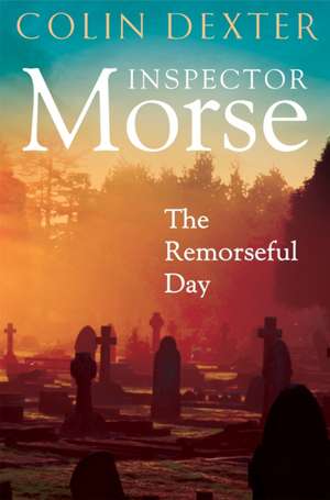 The Remorseful Day de Colin Dexter