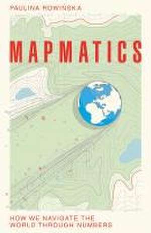 Mapmatics de Paulina Rowinska