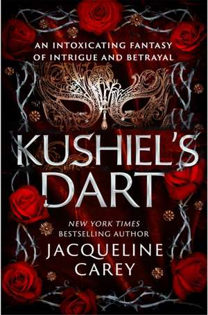 Kushiel's Dart de Jacqueline Carey