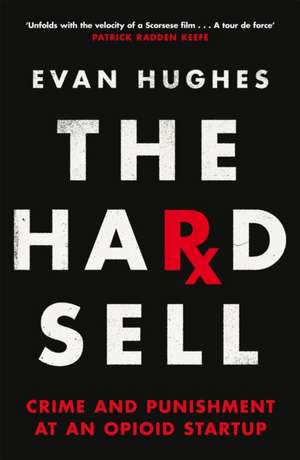 The Hard Sell de Evan Hughes