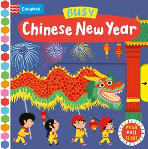 Busy Chinese New Year de Campbell Books