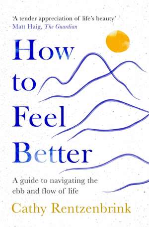 How to Feel Better de Cathy Rentzenbrink