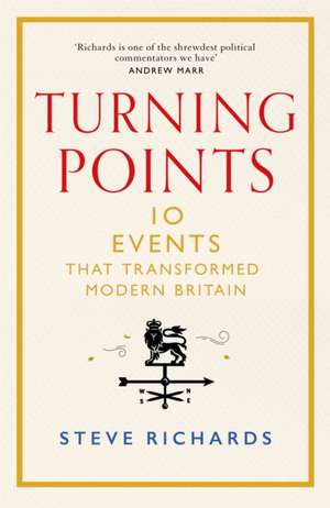 Turning Points de Steve Richards