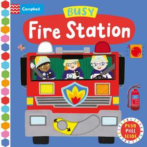 Busy Fire Station de Campbell Books