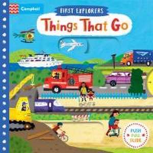 Things That Go de Campbell Books