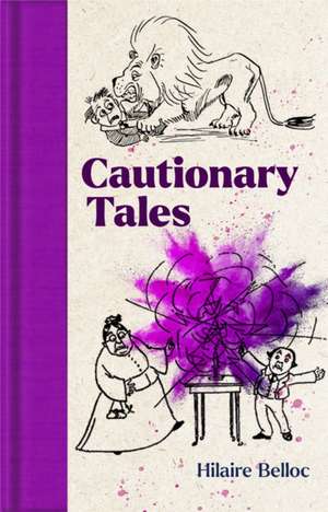 Cautionary Tales de Hilaire Belloc