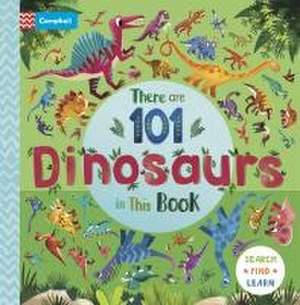 There are 101 Dinosaurs in This Book de Campbell Books