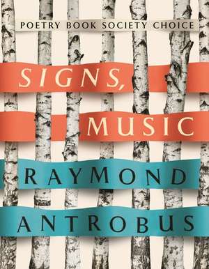 Signs, Music de Raymond Antrobus